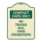 SIGNMISSION Compact Cars No Trucks SUVs Vans Crossovers Heavy-Gauge Aluminum Sign, 24" x 18", TG-1824-24247 A-DES-TG-1824-24247